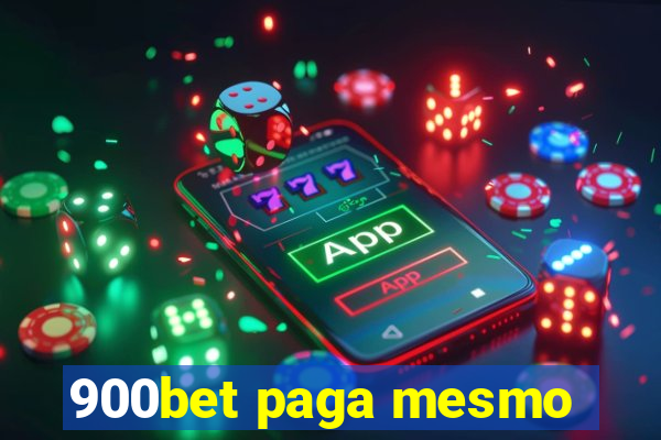 900bet paga mesmo